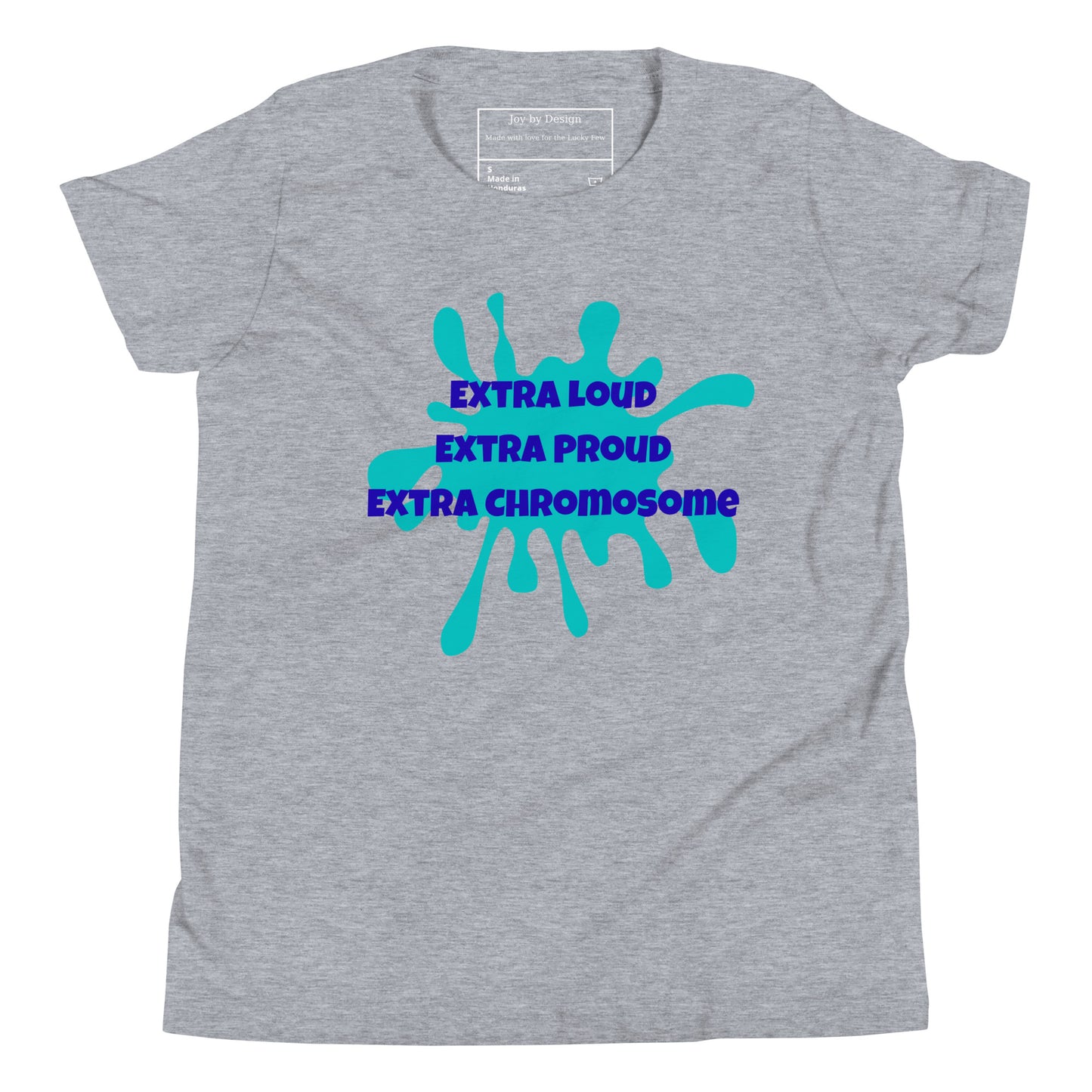 Graphic youth tee. Celebrating that extra chromosome. Down Syndrome loud